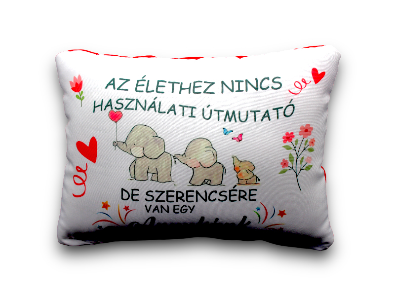 Párna'Az élethez nincs elefánt