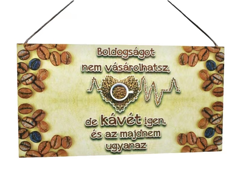 Fatábla N.Boldogságot./kávé